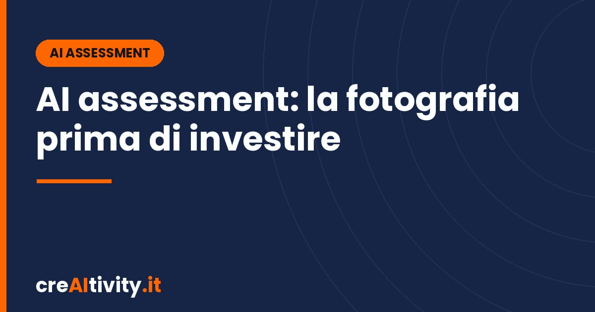 AI assessment aziendale: la fotografia prima di investire