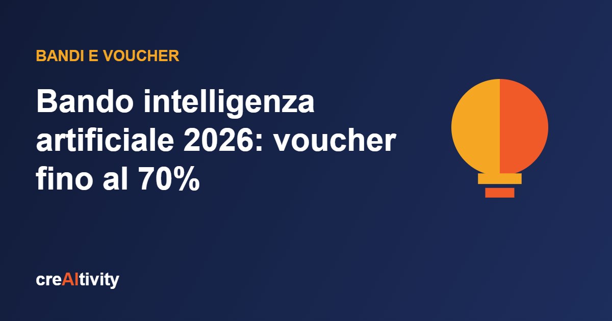 Bando intelligenza artificiale 2026: voucher fino al 70%